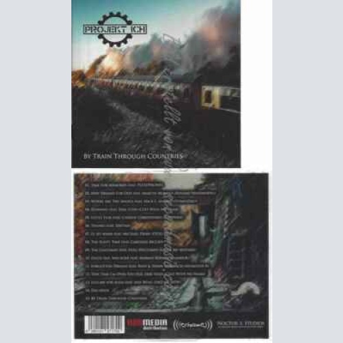 CD-- Projekt Ich – By Train Through Countries