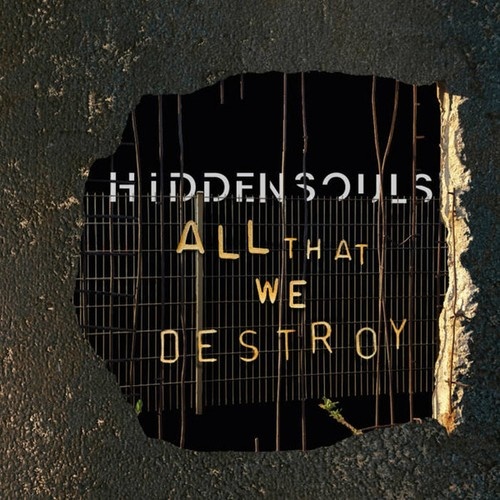 CD, Album Hidden Souls - All That We Destroy