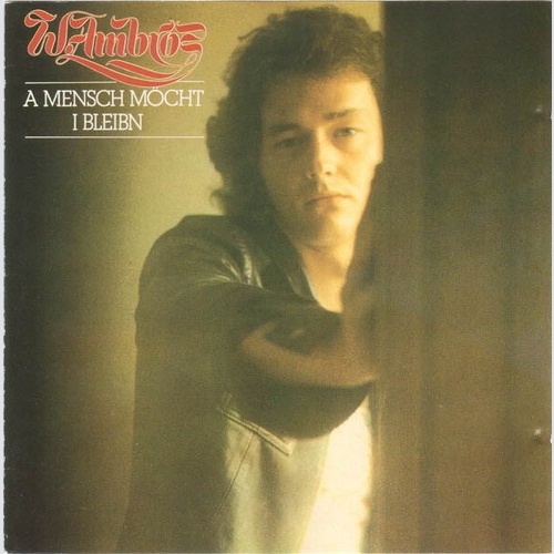 CD, Comp W. Ambros* - A Mensch Möcht I Bleibn