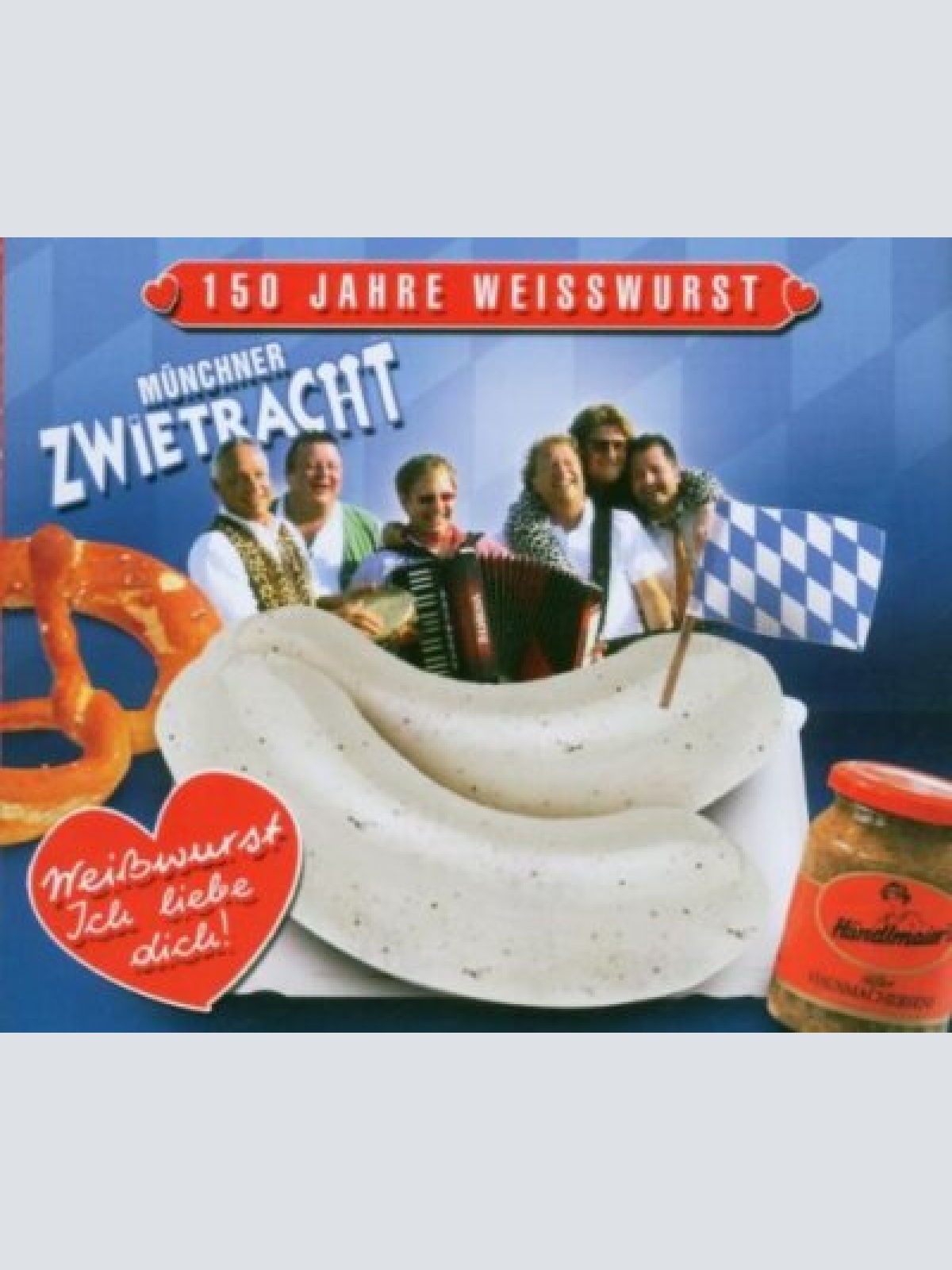 Weisswurst-Ich Liebe Dich!