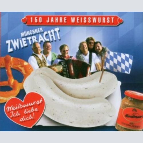 Weisswurst-Ich Liebe Dich!