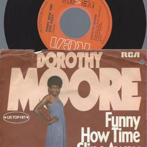 7"    Dorothy Moore – Funny How Time Slips Away