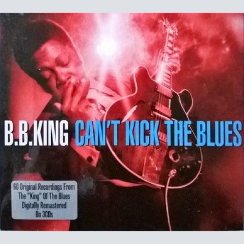 3xCD, Comp, RM B.B. King - Can't Kick The Blues