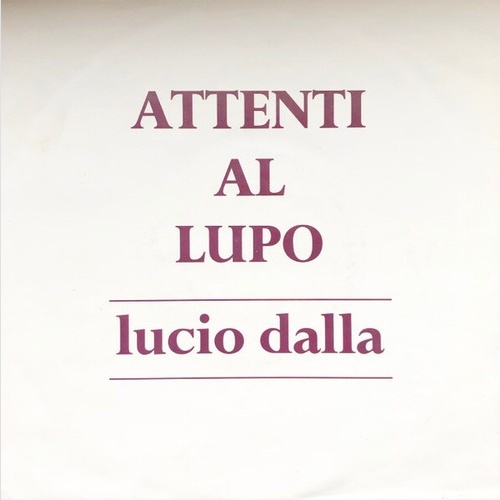 7", Single, Promo Lucio Dalla - Attenti Al Lupo