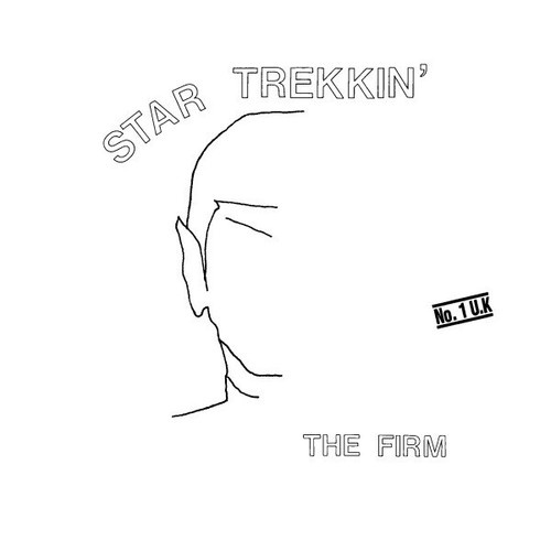 7", Single The Firm - Star Trekkin'