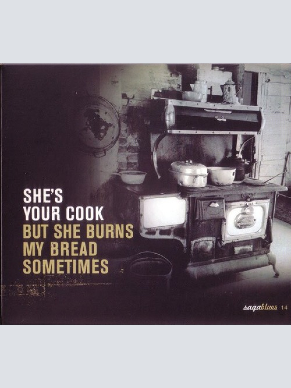 CD, Comp Various - She's Your Cook... But She Burns My Bread Sometimes