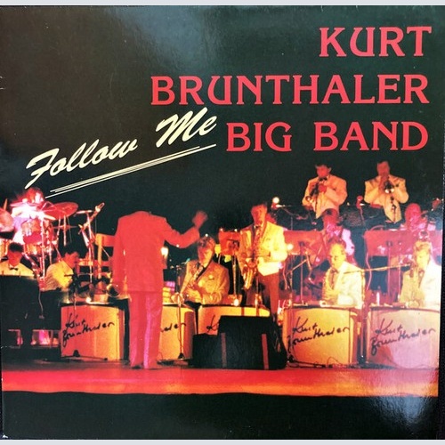 LP, Album Kurt Brunthaler Big Band* - Follow Me
