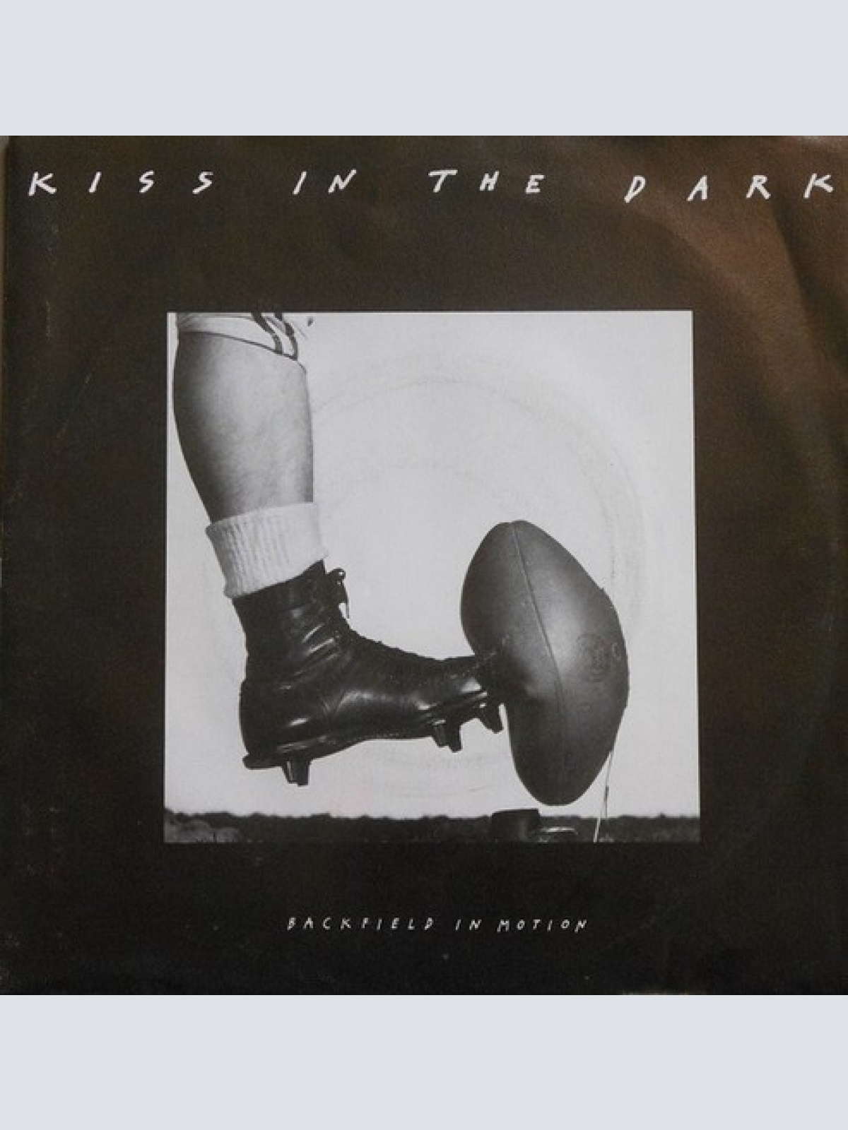 7", Single Kiss In The Dark - Backfield In Motion