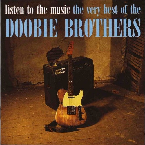 CD, Comp, RE, RP The Doobie Brothers - Listen To The Music · The Very Best Of...