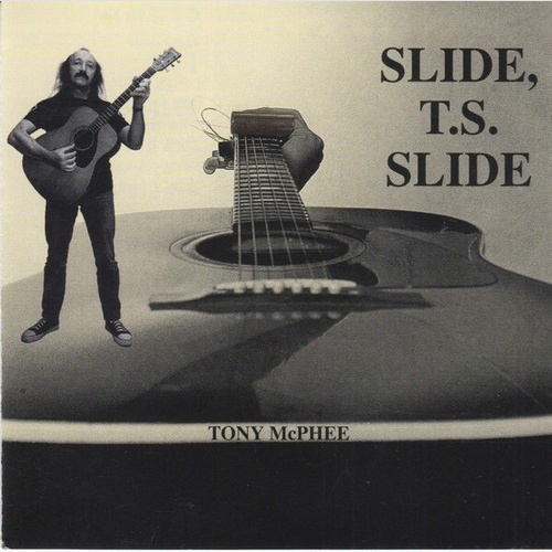 CD, Album Tony McPhee - Slide, T.S. Slide