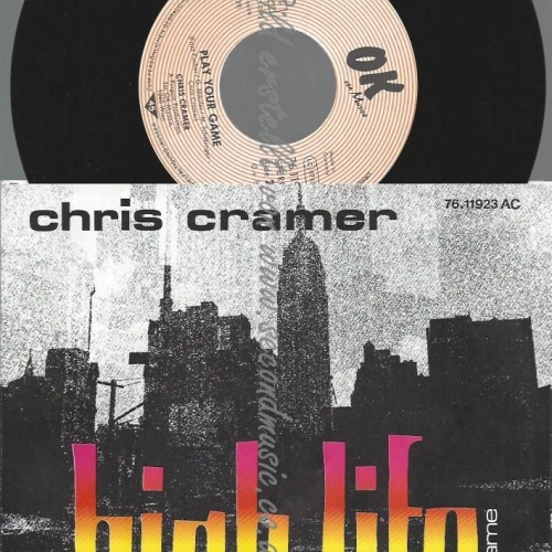 7"  CHRIS CRAMER HIGH LIFE  // NM