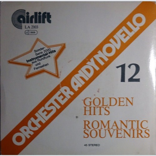 7", Single Orchester Andy Novello - Golden Hits / Romantic Souvenirs
