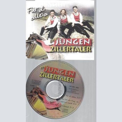 CD--DIE JUNGEN ZILLERTALER--FÜR DI ALLOA