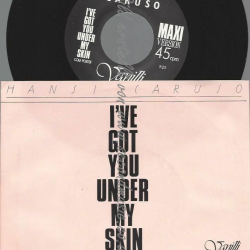 7" HANSI CARUSO I'VE GOT YOU UNDER MY SKIN  // NM