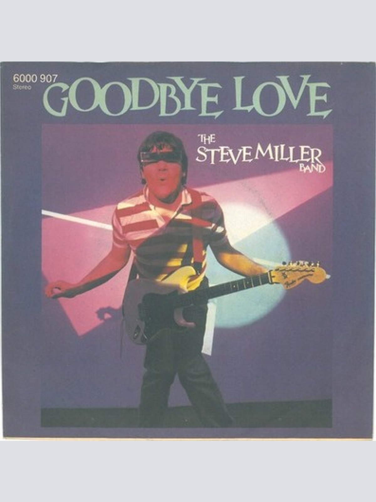 7", Single The Steve Miller Band* - Goodbye Love