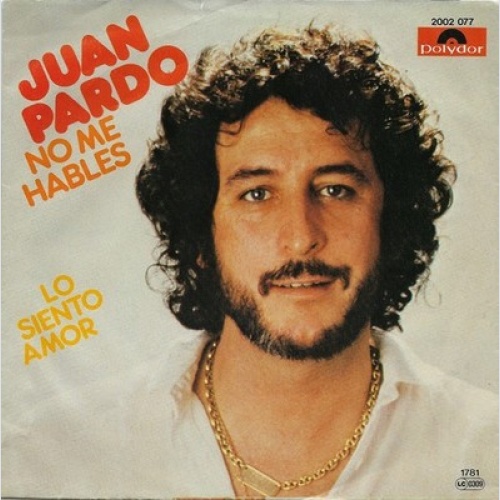 7", Single Juan Pardo - No Me Hables