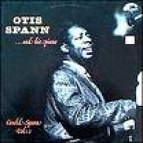 LP, RE Otis Spann - Otis Spann ... And His Piano