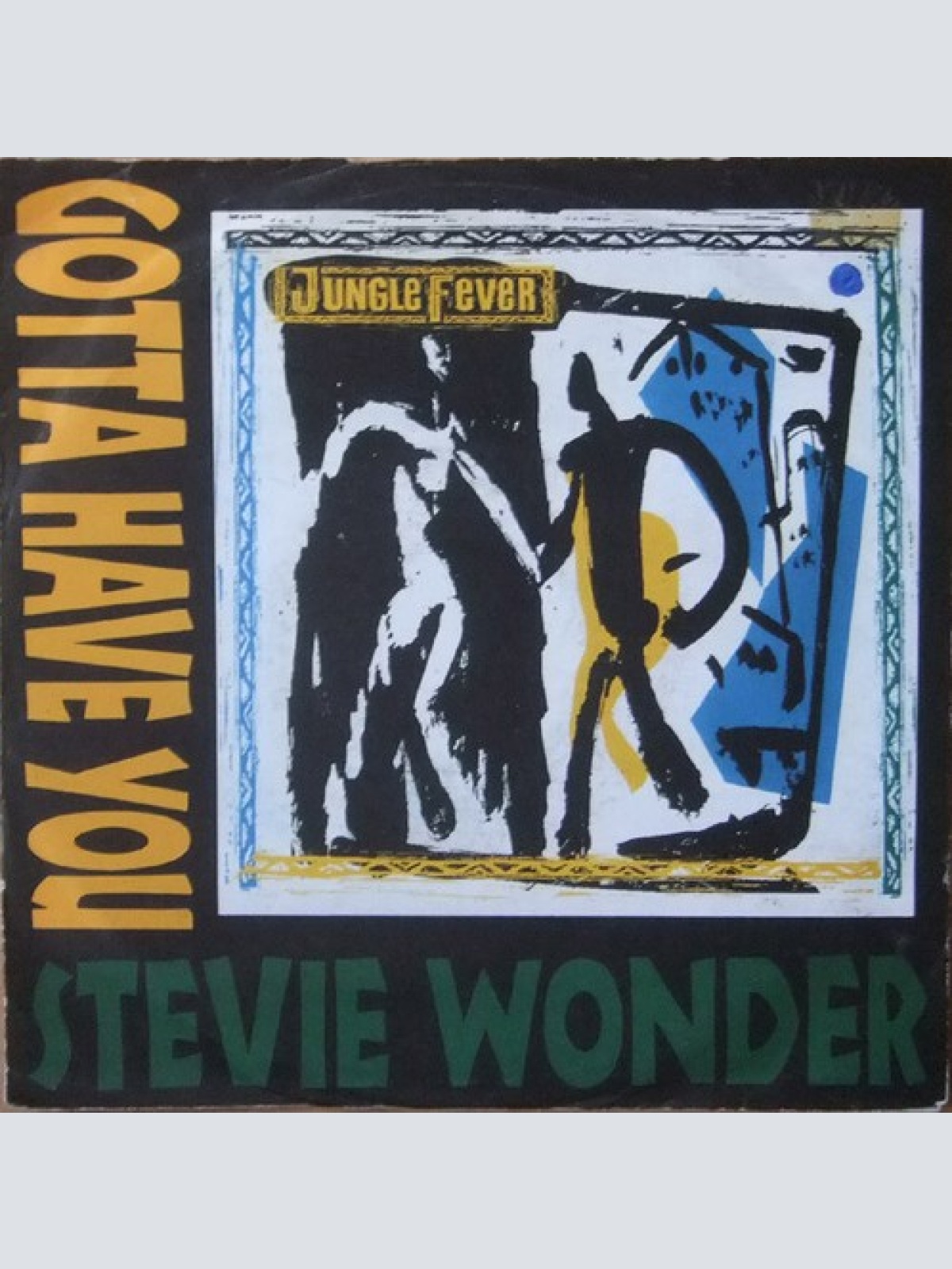 7" Stevie Wonder - Gotta Have You