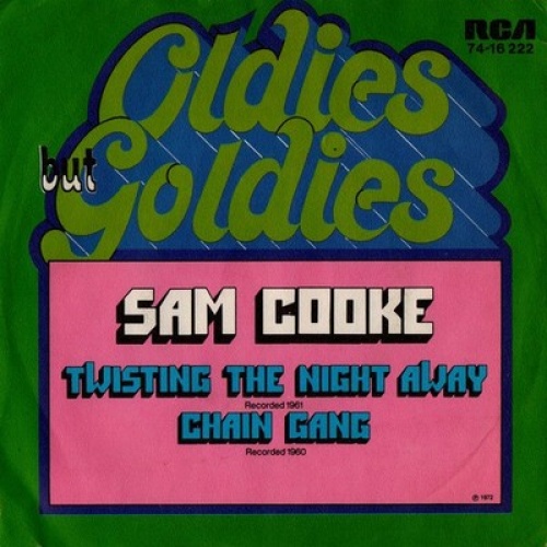 7", Single, Mono Sam Cooke - Twistin' The Night Away / Chain Gang