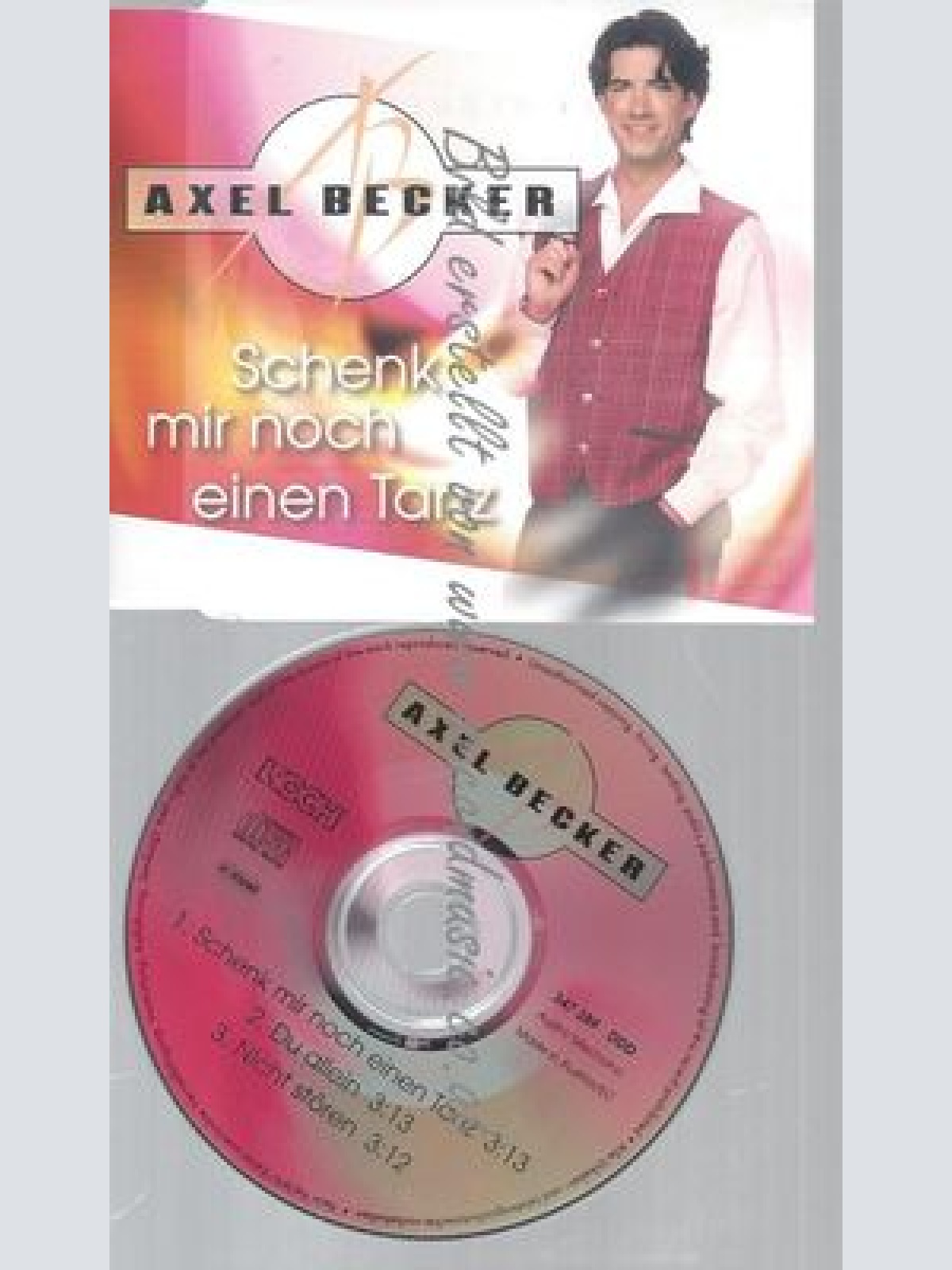CD--BECKER,AXEL--SCHENK MIR NOCH EINEN TANZ