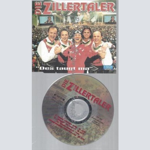 CD--ZILLERTALER,DIE--DES TAUGT MA