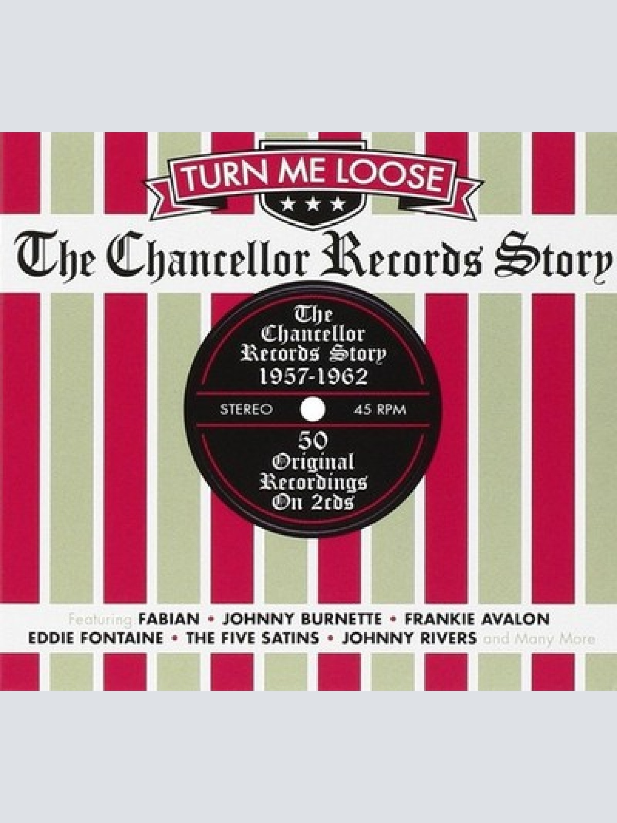 2xCD, Comp Various - Turn Me Loose - The Chancellor Records Story