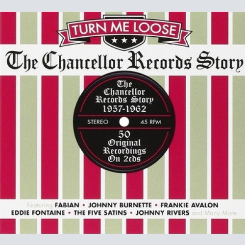 2xCD, Comp Various - Turn Me Loose - The Chancellor Records Story