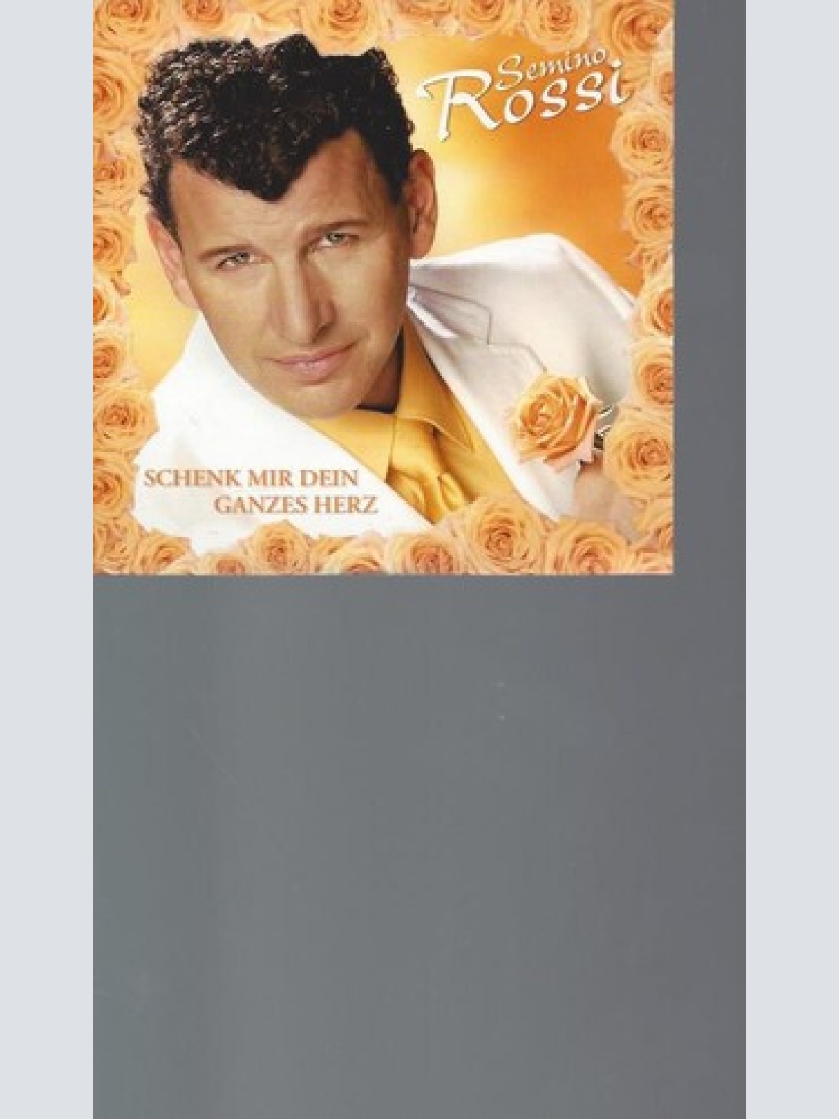 CD, Single, Promo Semino Rossi - Schenk Mir Dein Ganzes Herz