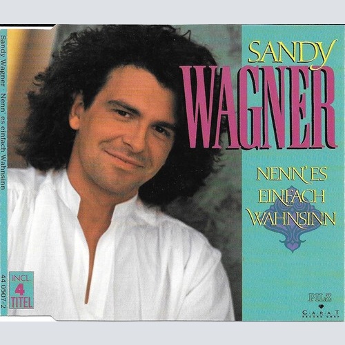 CD, Maxi Sandy Wagner - Nenn' Es Einfach Wahnsinn