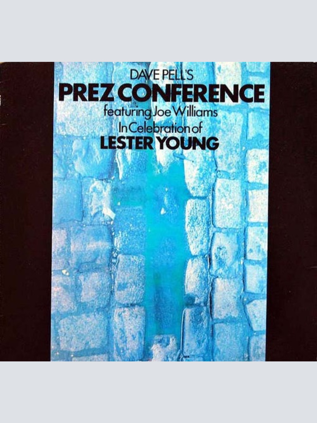 LP Dave Pell's Prez Conference featuring Joe Williams - In Celebration Of Les...