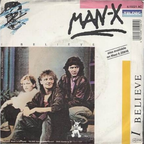 7", Single Man-X (2) - I Believe
