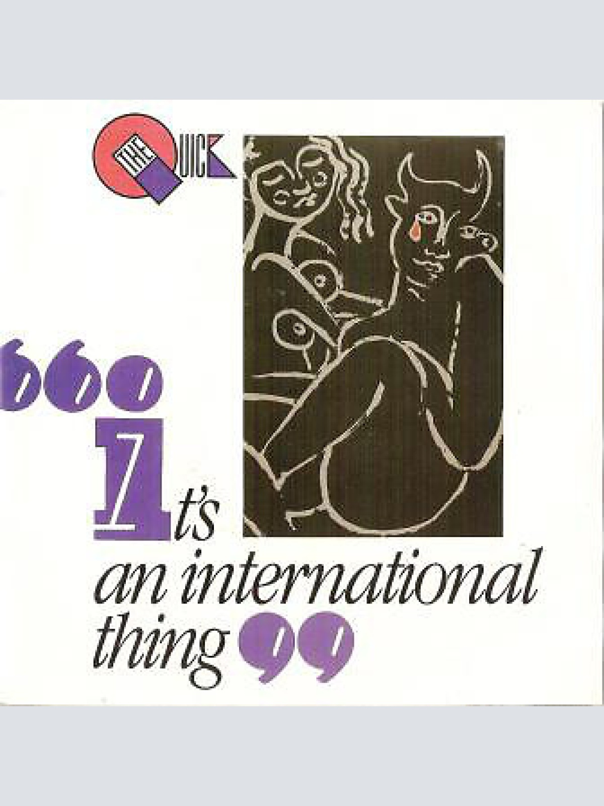 7", Single The Quick - It's An International Thing