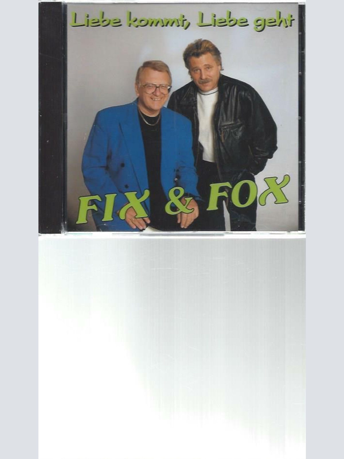 CD--Fix & Fox  --  Liebe kommt ,Liebe geht