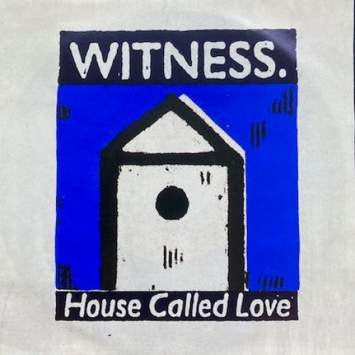 7", Single Witness (9) - House Called Love
