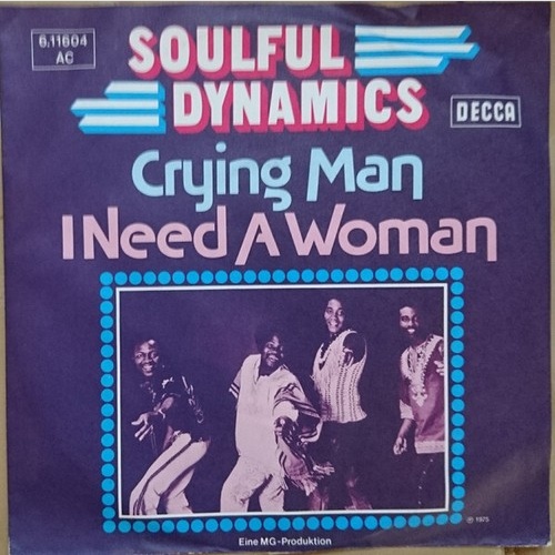 7", Single, Promo Soulful Dynamics - Crying Man / I Need A Woman