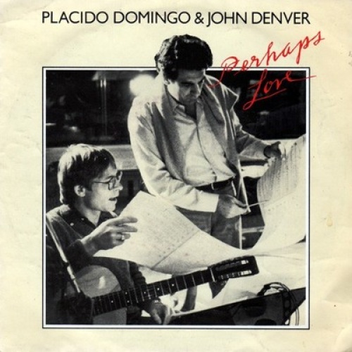 7", Single Placido Domingo & John Denver - Perhaps Love