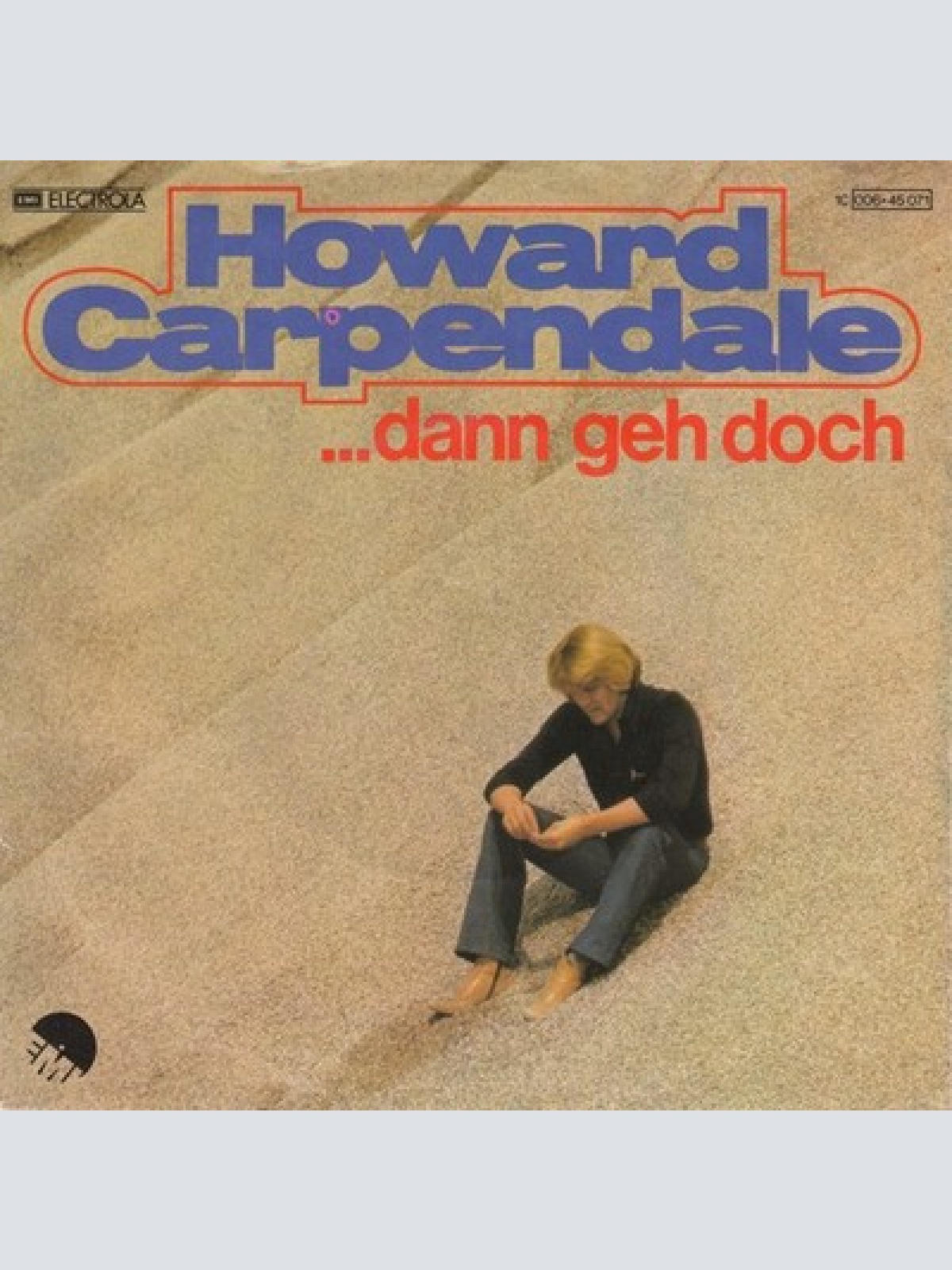 7", Single, EMI Howard Carpendale - ...Dann Geh Doch