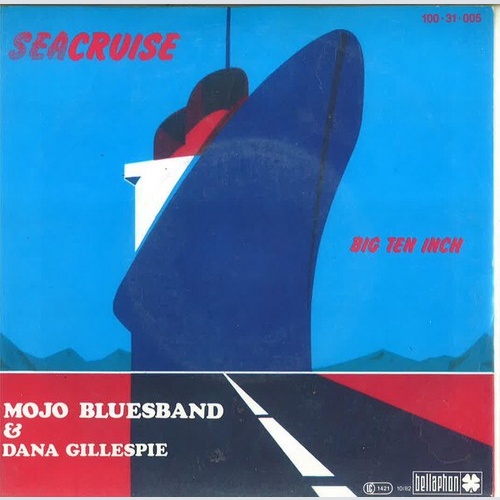 7", Single Mojo Bluesband* & Dana Gillespie - Seacruise
