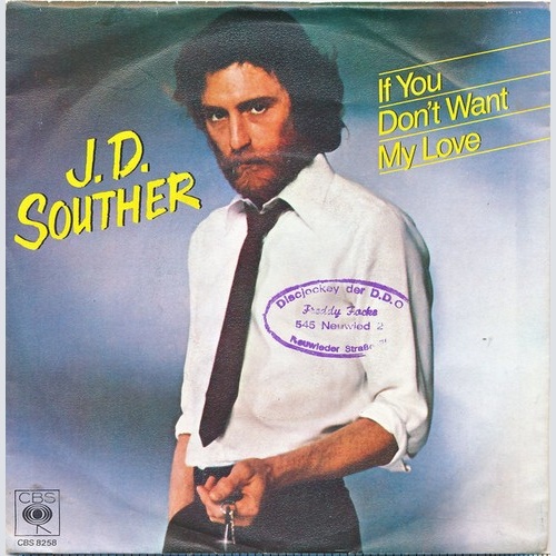 7", Single, Promo J. D. Souther* - If You Don't Want My Love