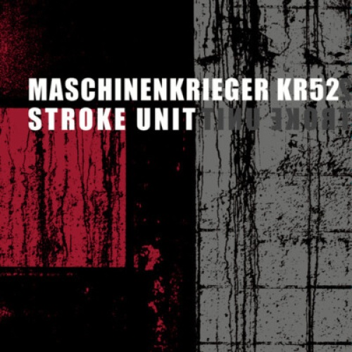 CD, Album Maschinenkrieger KR52 - Stroke Unit