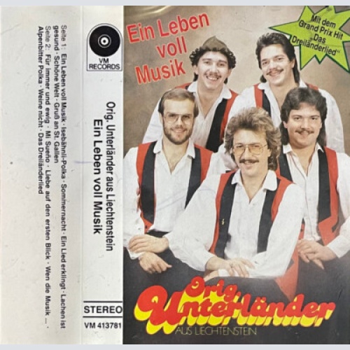 Cass, Album Orig. Unterländer aus Liechtenstein* - Ein Leben Voll Musik