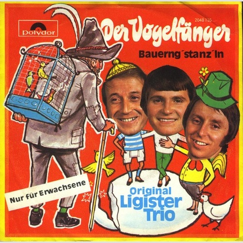 7", Single Original Ligister Trio - Der Vogelfänger