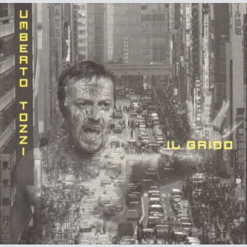 CD, Album Umberto Tozzi - Il Grido