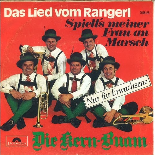 7", Single Die Kern Buam - Das Lied Vom Rangerl