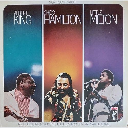 LP Albert King / Chico Hamilton / Little Milton - Montreux Festival