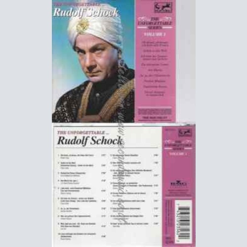 CD--RUDOLF SCHOCK | --THE UNFORGETTABLE, VOL. : RUDOLF SCHOCK
