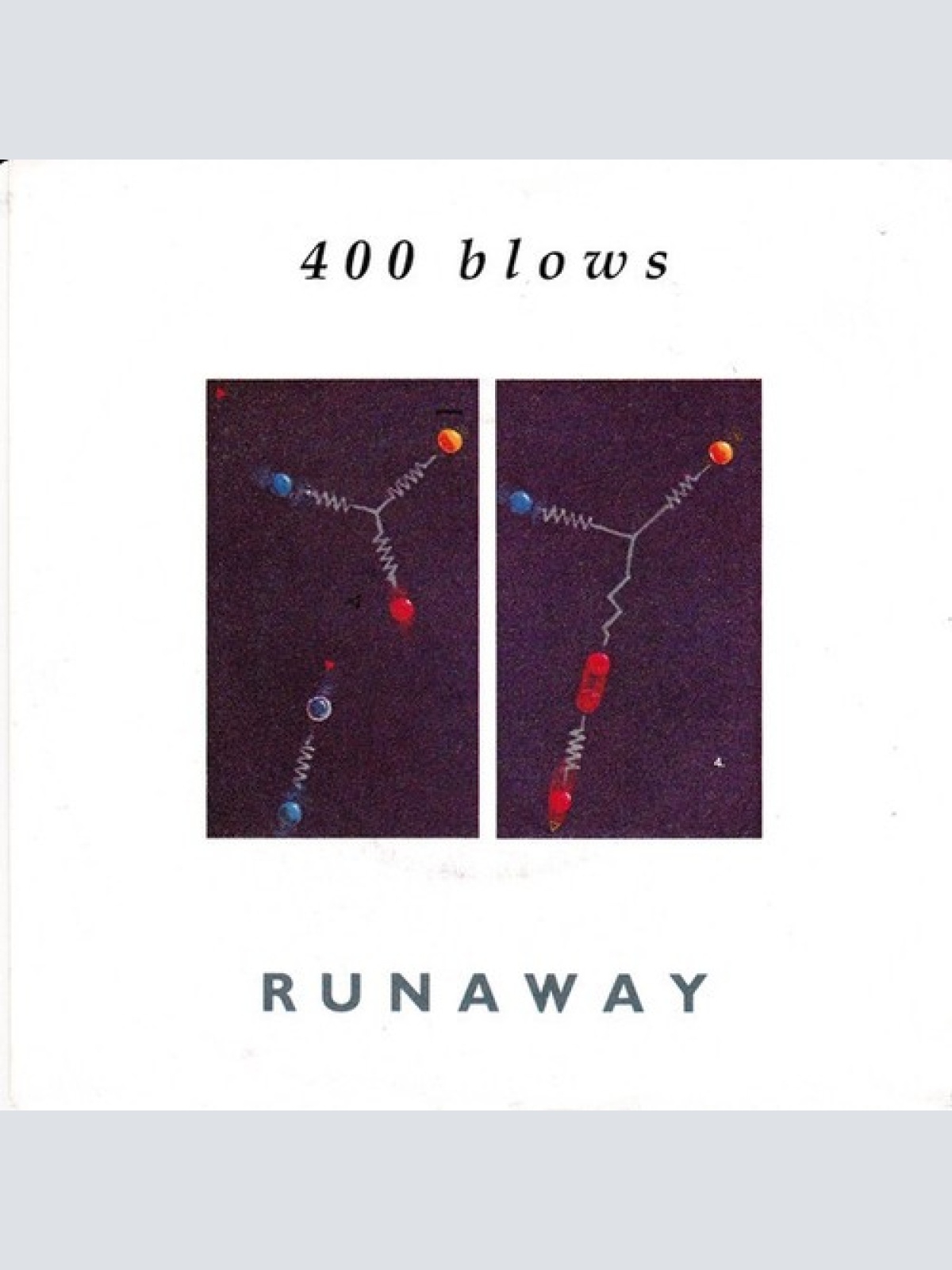 7", Single 400 Blows - Runaway / Breakdown
