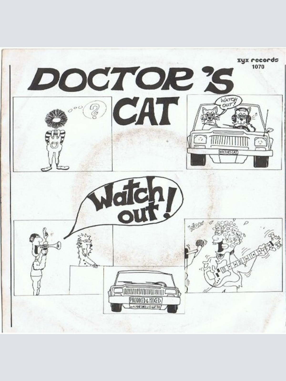 7", Single Doctor's Cat - Watch Out!
