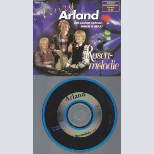 CD - Henry Arland Mit Seinen Söhnen Hansi & Maxi  Rosenmelodie