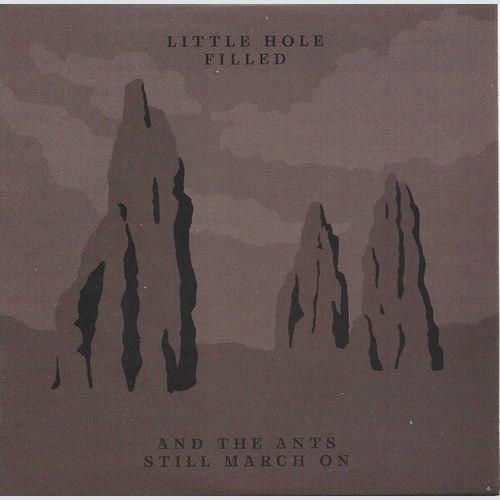 CD Little Hole Filled - And The Ants Still March On